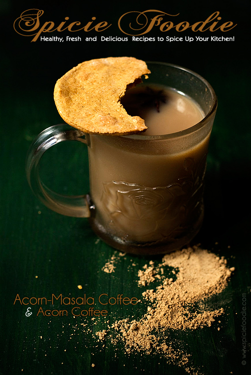 Acorn-Masala Coffee and Acorn Coffee by @SpicieFoodie | #coffee #drinks #fusion #caffeinefree