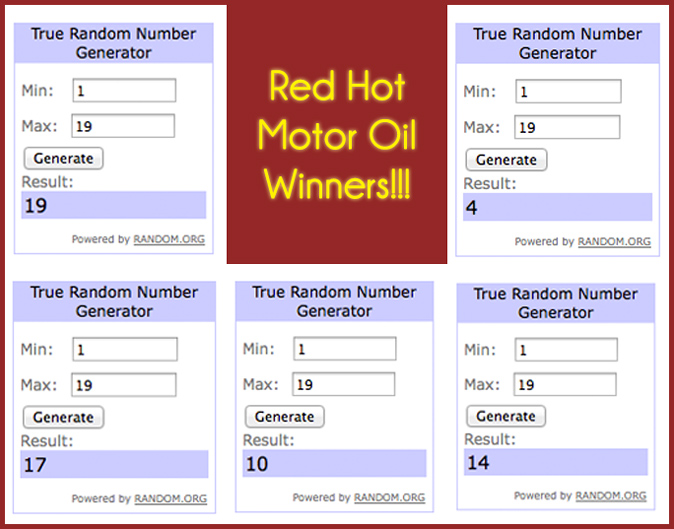 Winner of the Red Hot Motor Oil giveaway